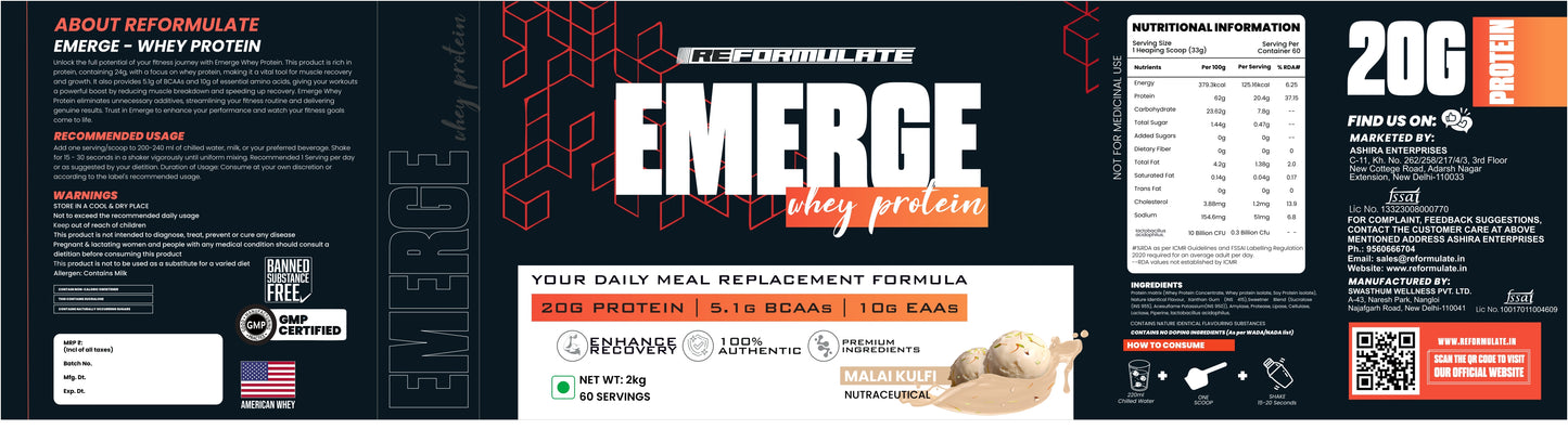 Reformulate I Emerge I Whey Protein I Your Daily Meal Replacement Formula I 20 G I Protein I 5.1 G Bcaa's I 10 G Eaa's I Enhance Recovery I 100% Authentic I Premium Ingredients I 60 Servings I Nutraceutical I Malai Kulfi I 2 KG